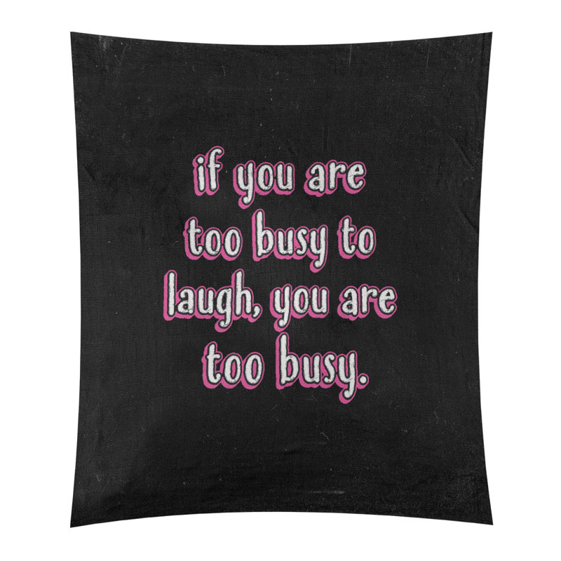 Tapisserie tableau noir en polyester «Make Time for Laughter», H 60 po x l 51 po, Rose
