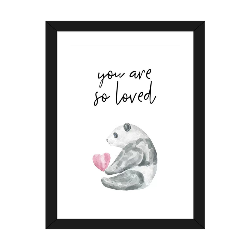 You Are So Loved Panda - impression d'art graphique, H 32 po x l 24 po x P 1 po, Papier encadré noir, Blanc