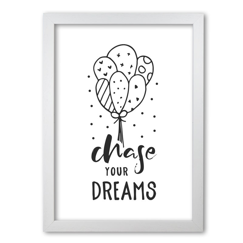 Chase Your Dreams - Print, 42 cm H x 30 cm W x 5 cm D, White Grain Frame