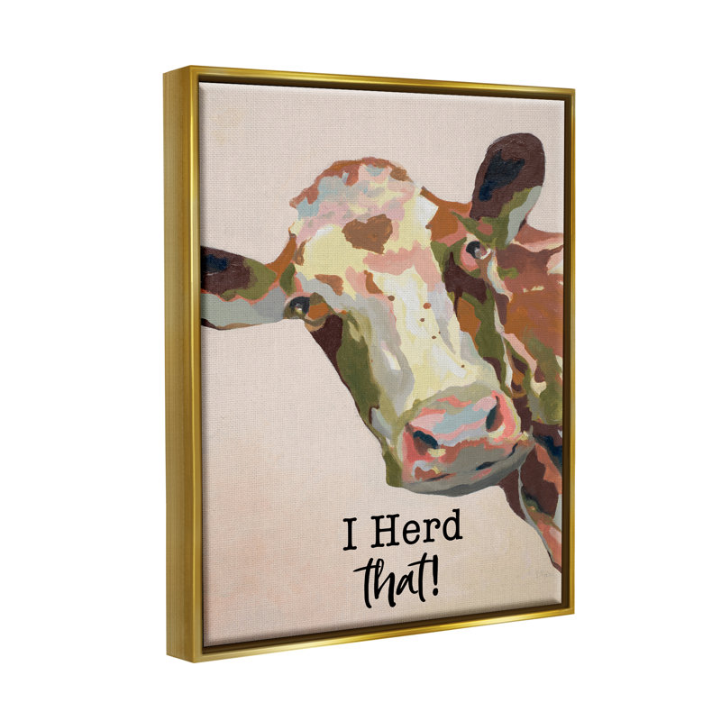 I Herd That! «Farmhouse Cow Expression» par Patricia Pinto, H 31 po x l 25 po x P 1,7 po, Cadre flottant métallique doré