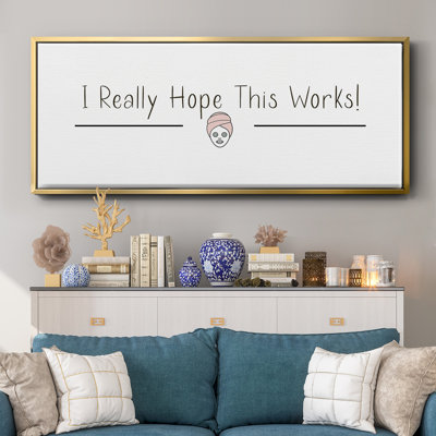 «I Really Hope», toile encadrée