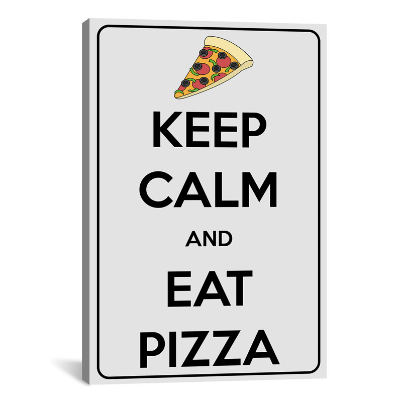 «Keep Calm and Eat Pizza», reproduction d'impression sur toile, H 12 po x l 8 po x P 0,75 po
