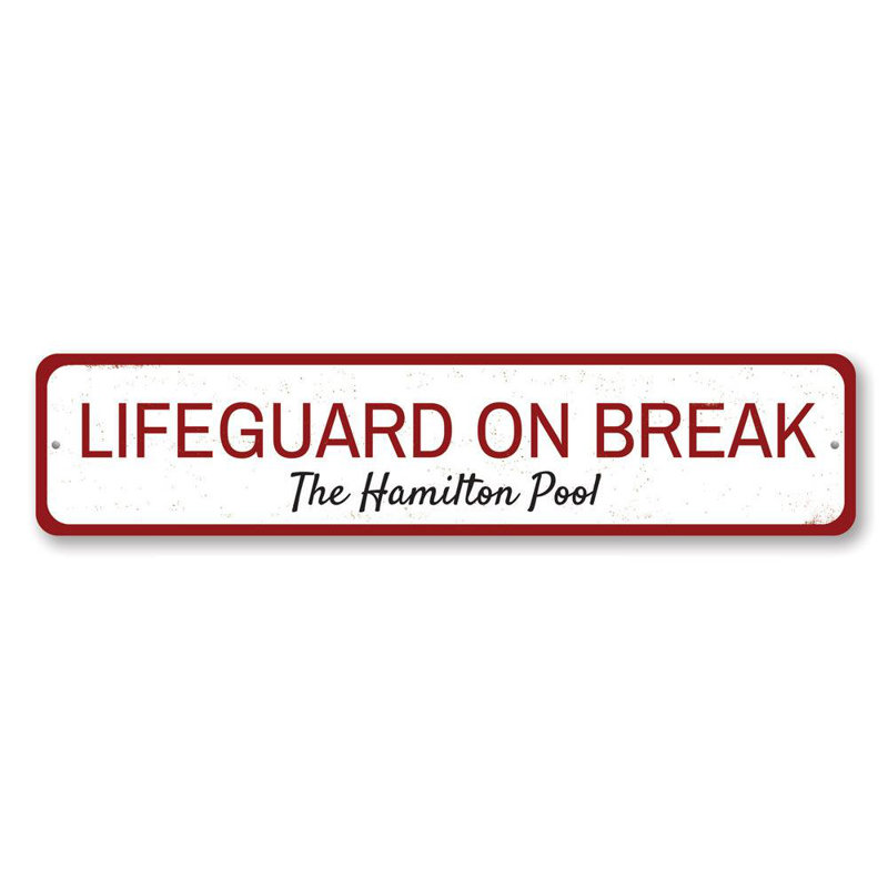 Plaque en aluminium personnalisée Lifeguard On Break, H 4 po x l 18 po x P 0,04 po