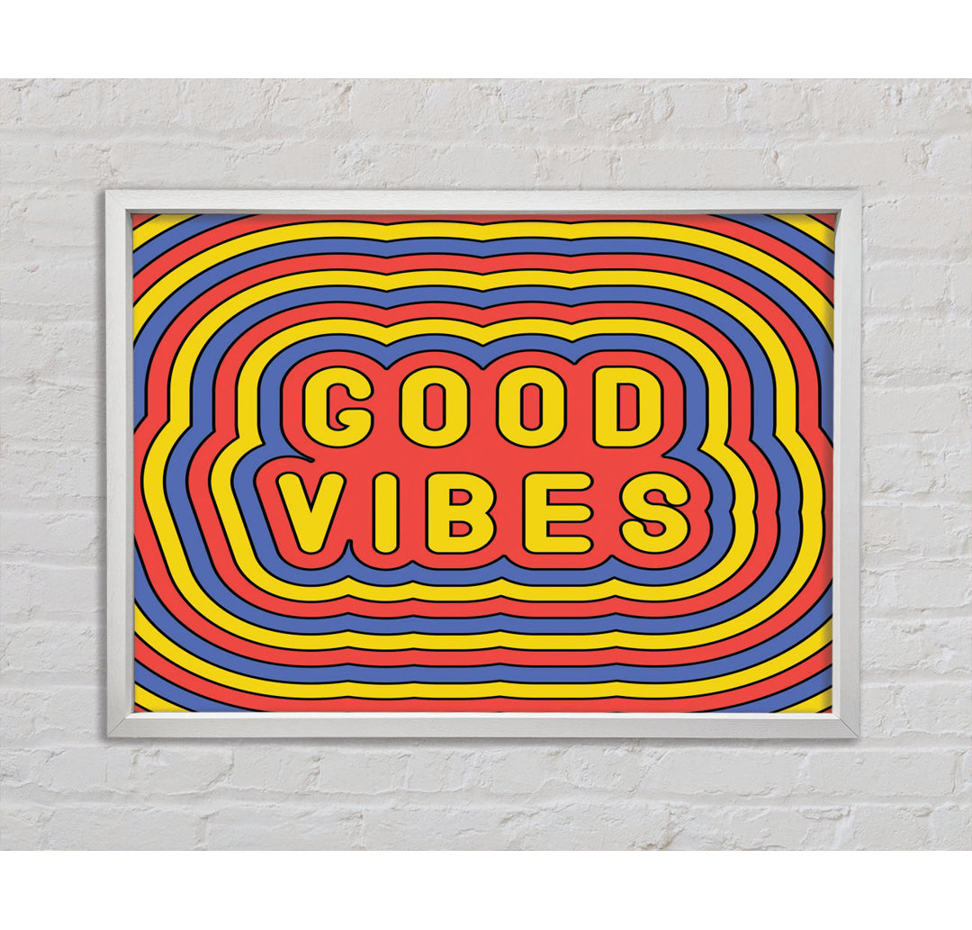 Good Vibes - Drucken