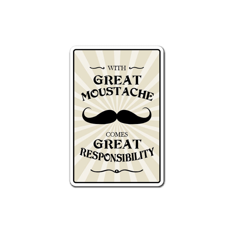 «GREAT MOUSTACHE COMES AVEC GRANDE RESPONSABILITÉ» Autocollant de fantaisie cadeau de rasage