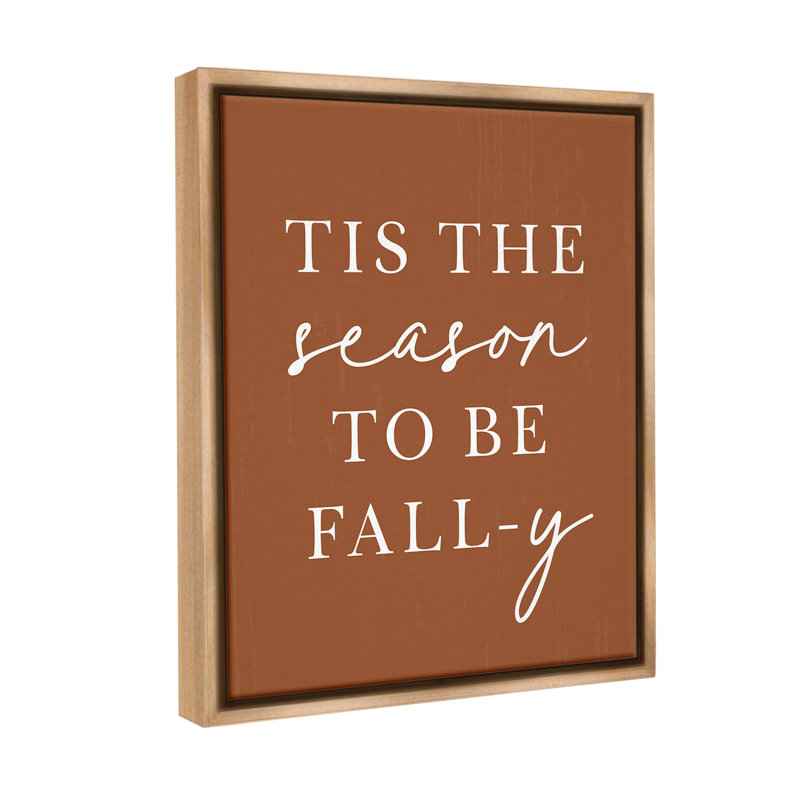 «Season To Be Fall-Y» sur toile, H 31 po x l 25 po, Cadre flottant orme Montalcino