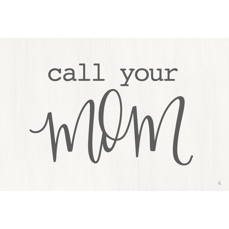 Call Your Mom - art textuel sur toile tendue, Non, H 32 po x l 48 po, Cadre flottant noyer