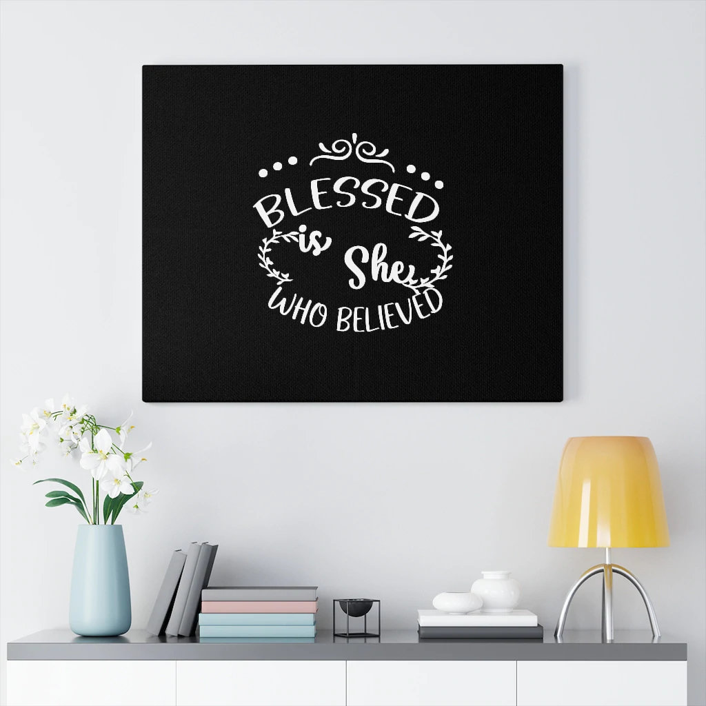 Blessed Is She Who Believed - Wrapped Canvas Print