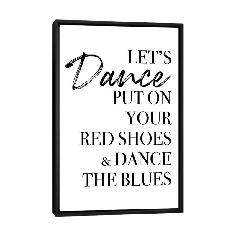 "LET’S Dance" par Mambo art studio, art textuel, H 40 po x l 26 po x P 1,5 po, Toile avec cadre noir, Pas de tapis