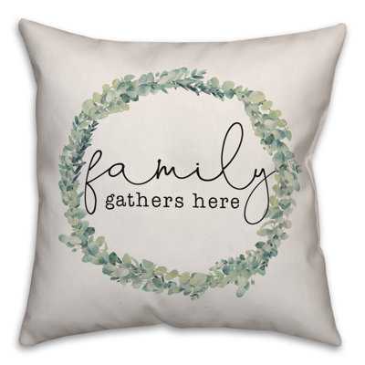 Family Gathers Here Throw Pillow