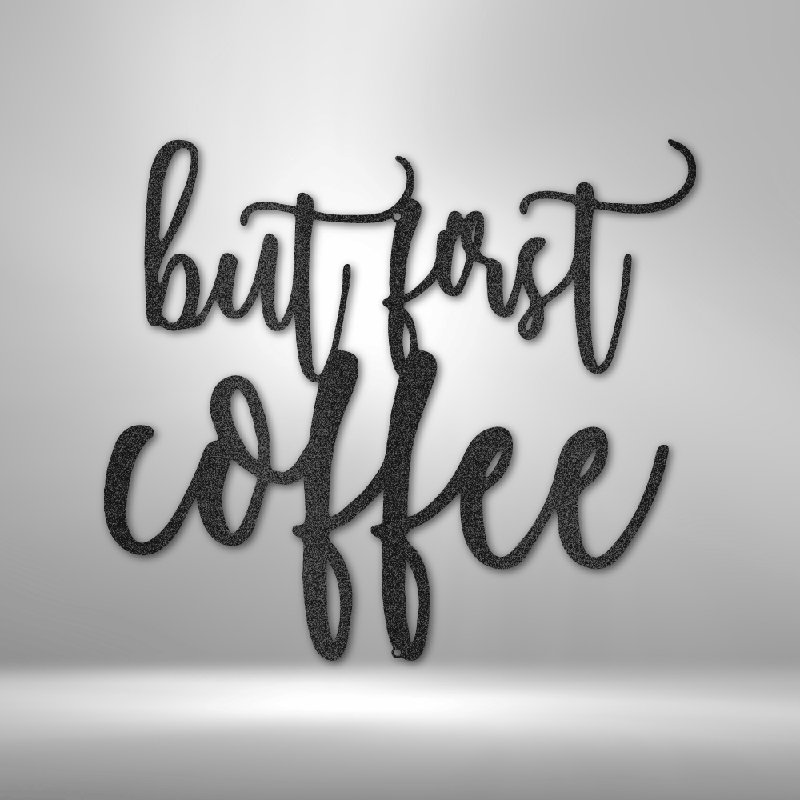 But But Coffee Coffee Quote, H 34,25 po x l 35,5 po x P 0,5 po, Noir