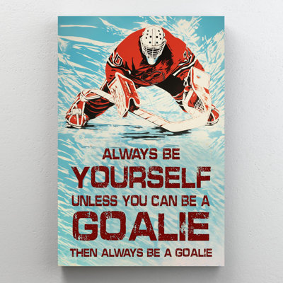 " Hockey Always Be Yourself "