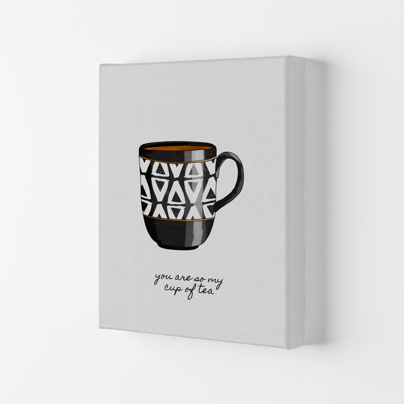 You Are So My Cup Of Tea by Orara - Print, 29.7cm H x 21cm W x 3cm D, Wrapped Canvas