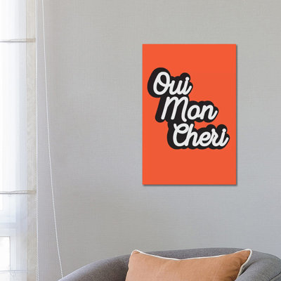 Oui Mon Cheri - Wrapped Canvas Print