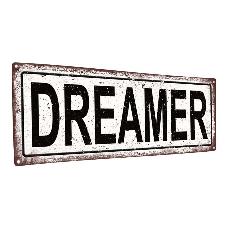 «Dreamer Metal Sign» sur, H 5,75 po x l 15,5 po