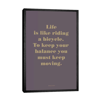 Life Is Like - Print on Canvas