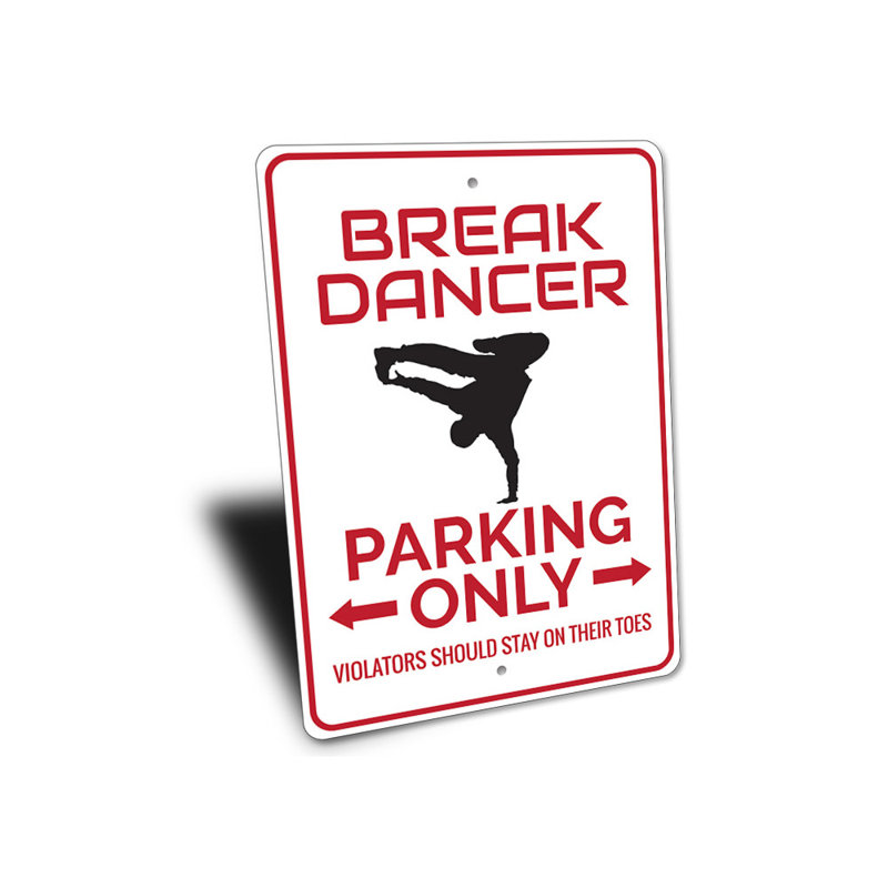 Pancarte Break Dancer, H 18 po x l 12 po x P 0,06 po