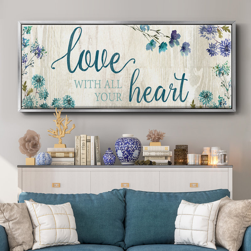 «Love With All Your Heart», toile encadrée