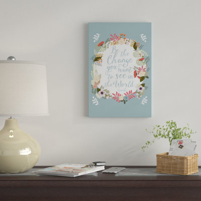 «Be the change» par Mia Charro, reproduction sur toile