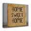 Home Sweet Home - Wrapped Canvas Print-1385568354