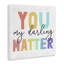 «You Darling Matter Rainbow Letters», art rayé sur toile XL par Daphne Polselli-105386202-105386205