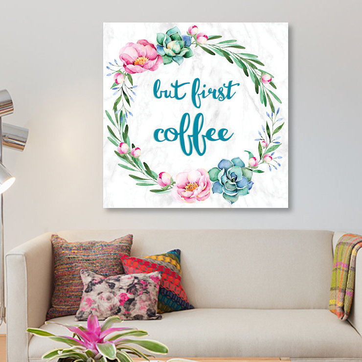 But First, Coffee par 5by5collective - Impression sur toile tendue avec châssis, H 16 po x l 16 po x P 1 po, Toile tendue