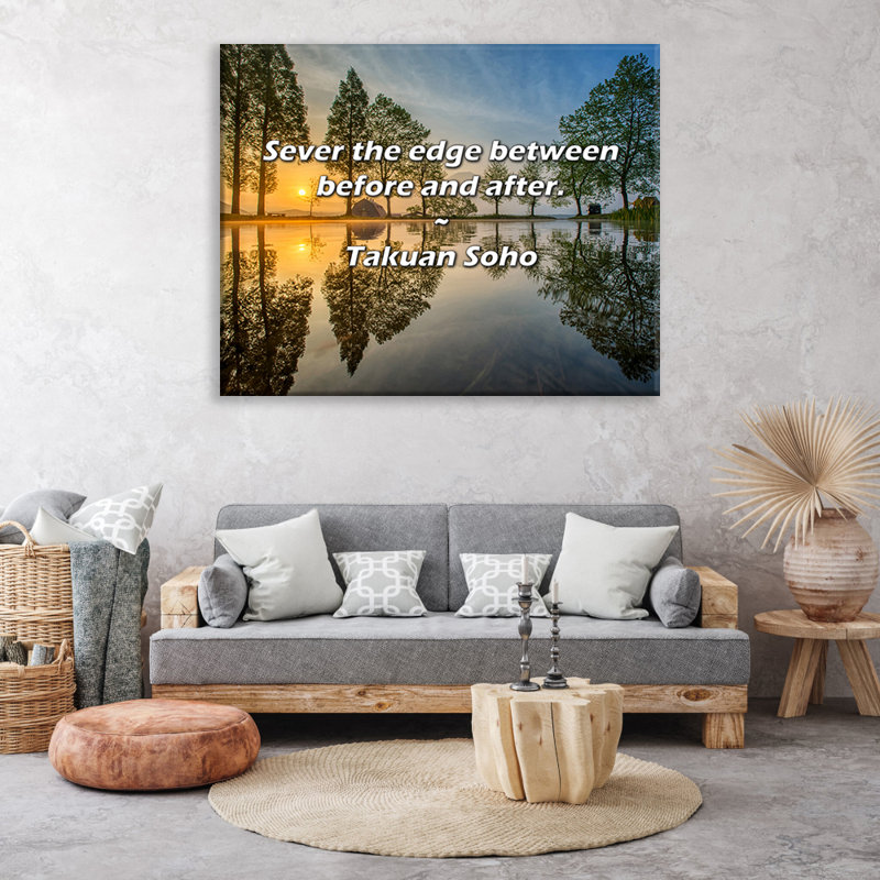 Artsy Quote "Sever the edge between before and after." By Takuan Soho Gallery Wrapped Canvas