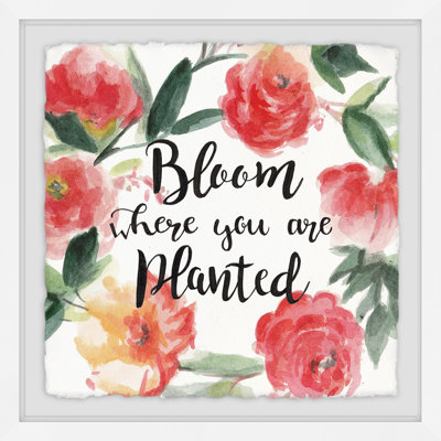 'Bloom Where You Are Planted' Framed Print
