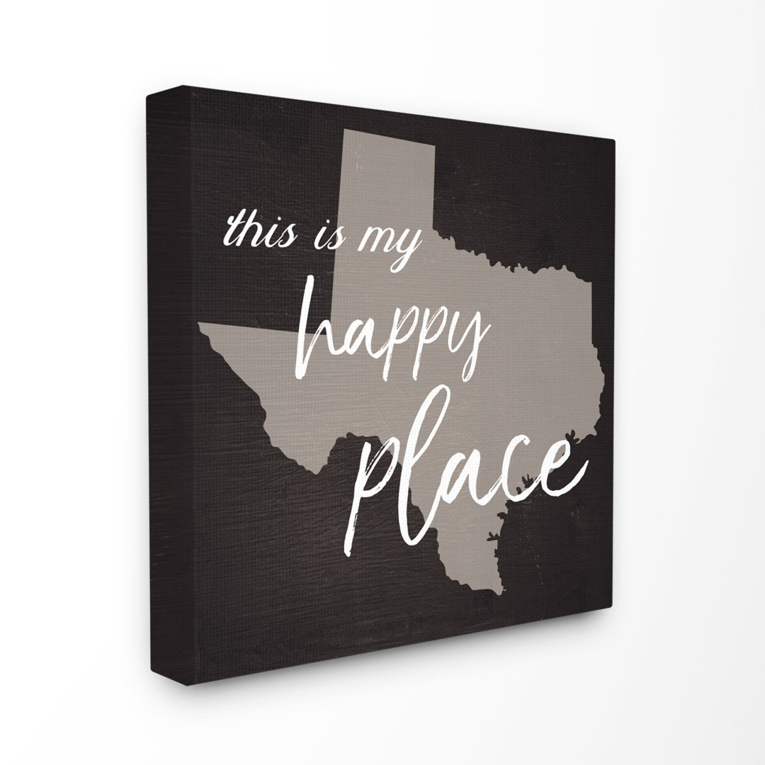 " This Is My Happy Place Texas " by Daphne Polselli Wrought Studio™ 