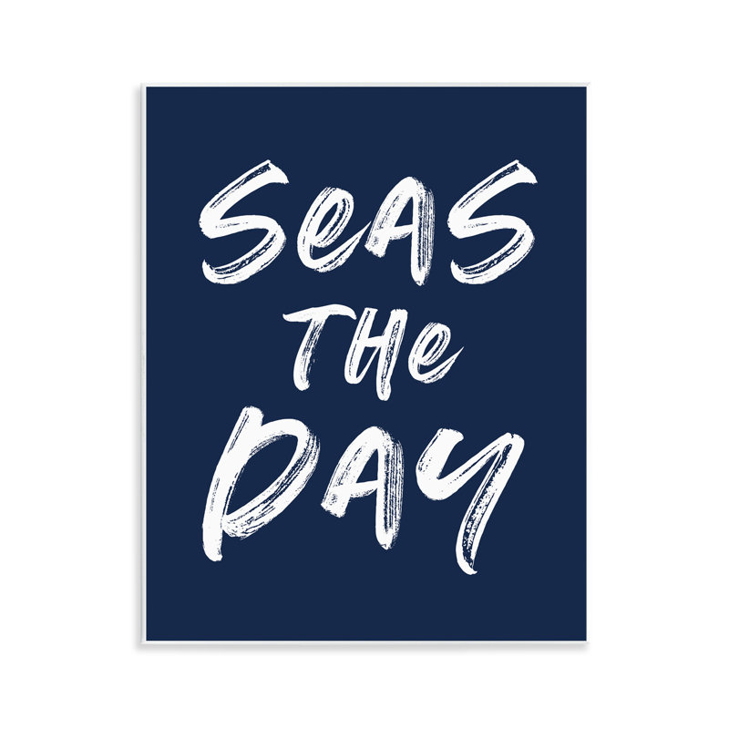 «Seas The Day Sentiment», plaque murale par lettrée et doublée