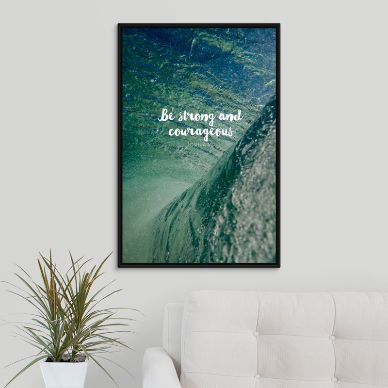 «Be Strong and Courageous - Scripture», reproduction d'art textuel sur toile, Cadre noir, H 19,7 po x l 13,7 po x P 1,75 po