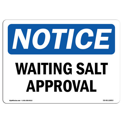 Osha Notice Waiting Salt Approval Sign