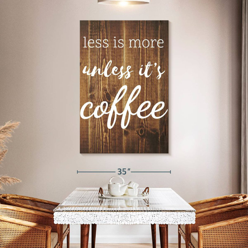 Citation de Coffee Addict, H 51 po x l 34 po