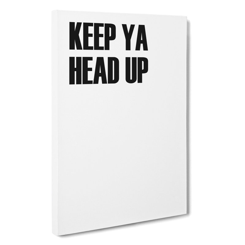 Keep Ya Head Up - Wrapped Canvas, 50cm H x 35cm W x 3cm D
