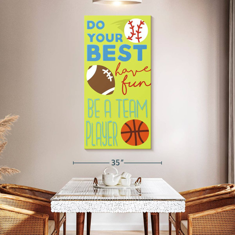 «Sports Is Fun Do Your Best», H 54 po x l 27 po