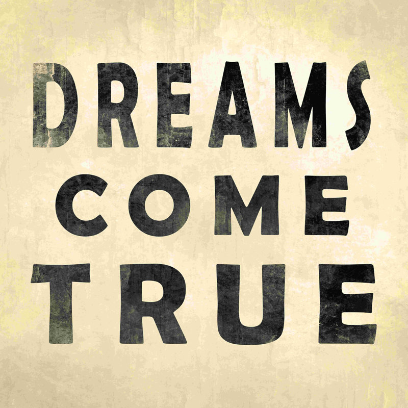 «Dreams Come True Beige», art textuel sur toile tendue, H 30 po x l 30 po