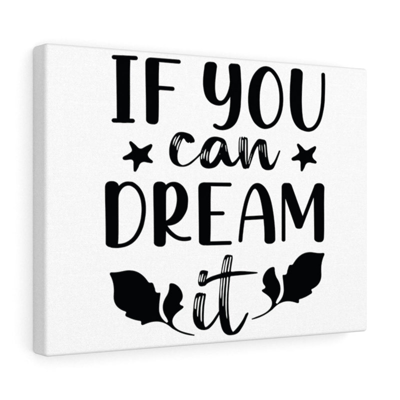 If You Can Dream It - Wrapped Canvas Print