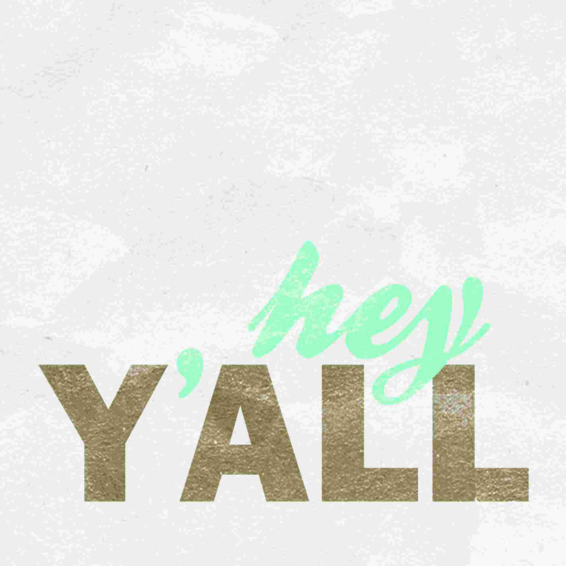 Hey Yall 2, H 36 po x l 36 po