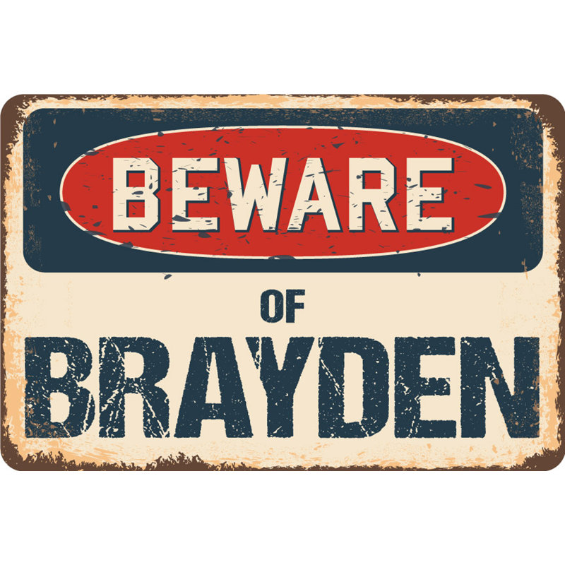 Panneau Alexzandre Beware of Brayden, H 8 po x l 12 po x P 0,1 po
