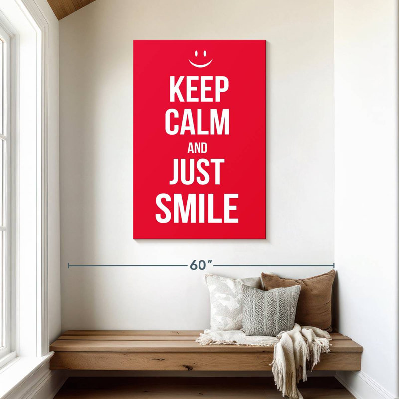 Tergel Keep Calm And Just Smile, 45" H x 30" W