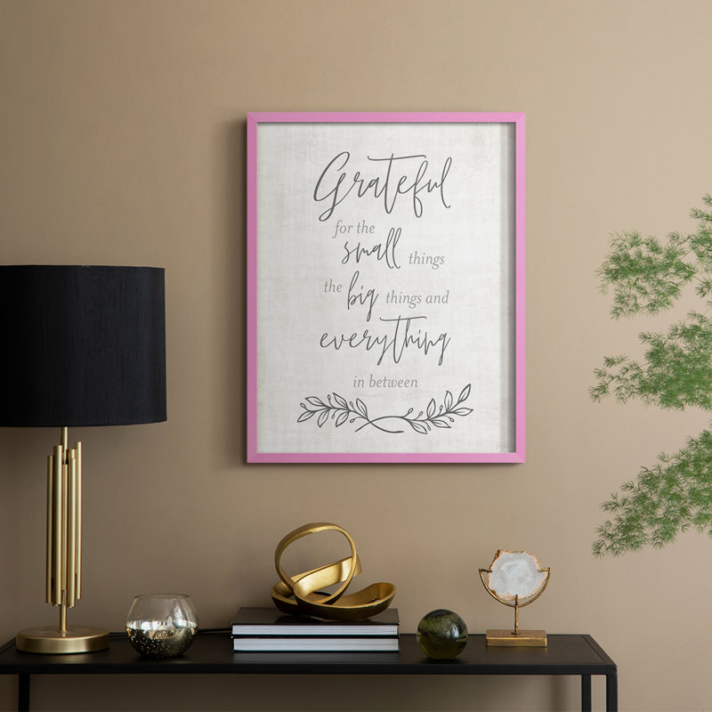 «Grateful for the Small Things», reproduction encadrée - bois massif, H 21 po x l 17 po, Rose