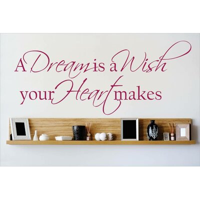 A Dream is a Wish Your Heart Makes Wall Decal -  Design With Vinyl, OMGA6452743