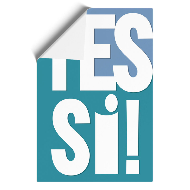 Yes Si - Frameless Print, 84cm H x 59cm W x 0.1cm D