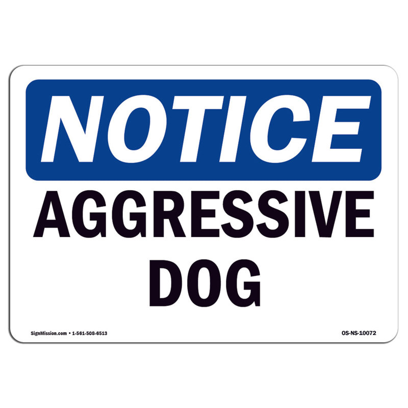 Aggressive Dog Aluminum Sign 18 x 24