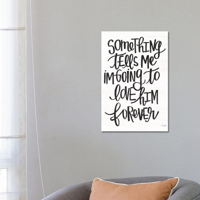 Something Tells Me by Jaxn Blvd. - Wrapped Canvas Gallery-Wrapped Canvas Giclée