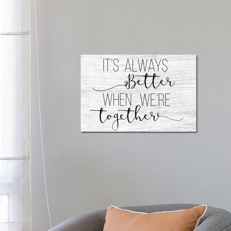 Always Better Together by CAD Designs - Wrapped Canvas Print, 66.04 cm H x 45.72 cm W x 1.91 cm D