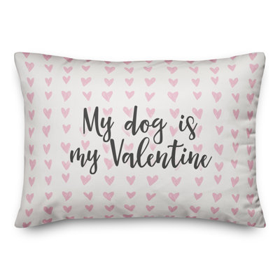 My Dog Is My Valentine Rectangular Pillow Cover  Insert