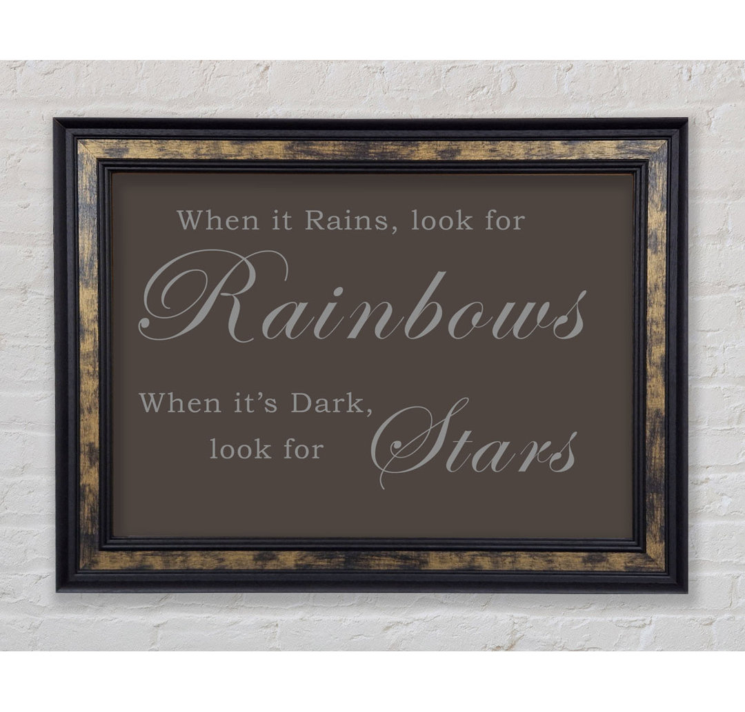 When It Rains Look For Rainbows - Einzelne Bilderrahmen Kunstdrucke