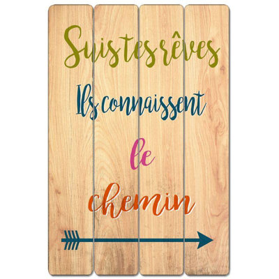 "Suis Tes Reves Ils Connaissent Le Chemin"