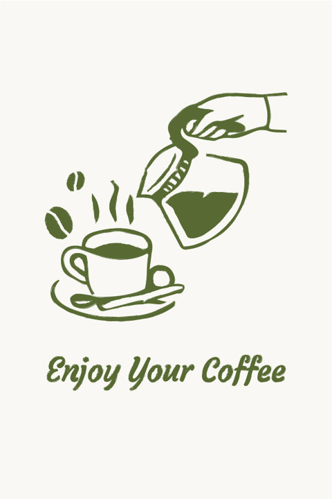 Enjoy Your Coffee